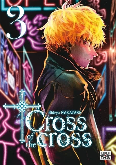 Cross of the cross, Vol. 3