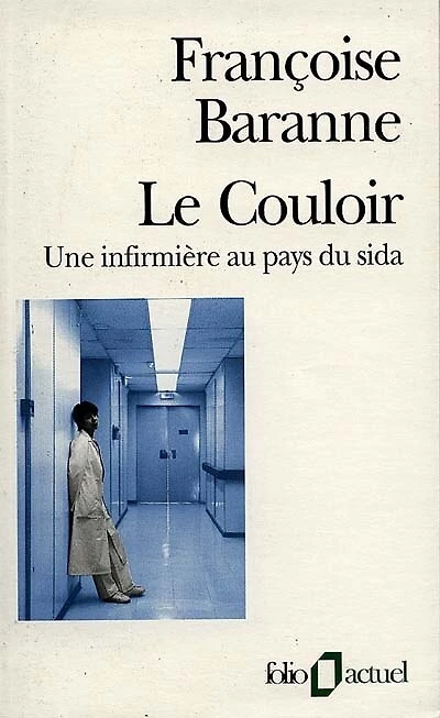 Le couloir: une infirmière au pays du sida