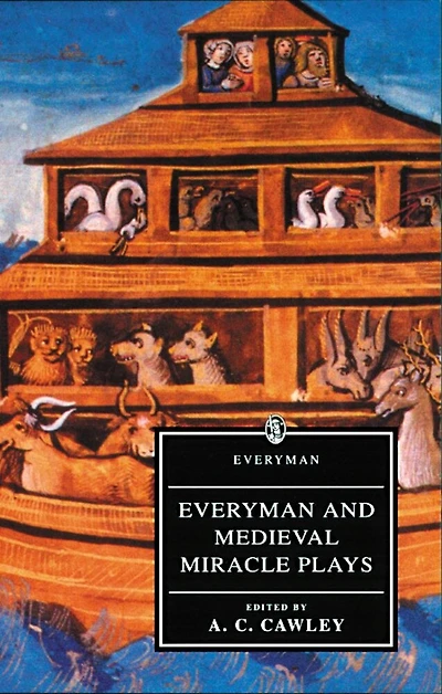 Everyman And Medieval Miracle Plays