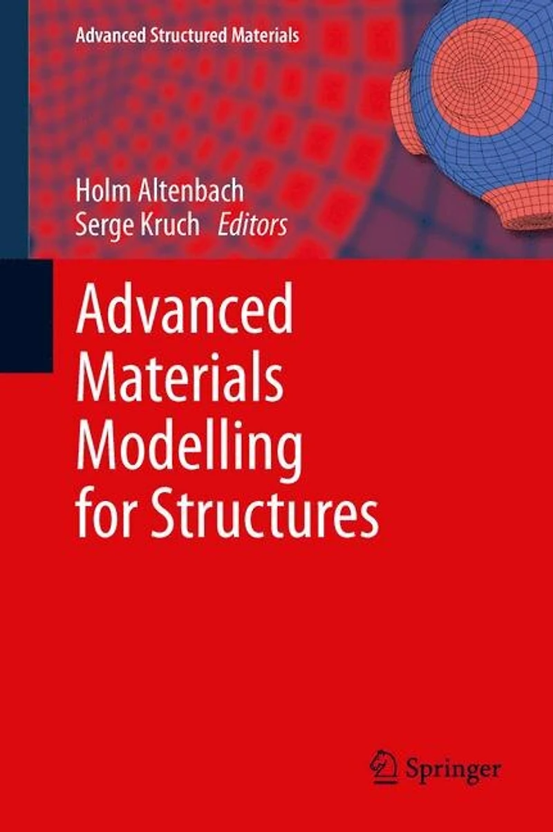 Advanced Materials Modelling For Structures