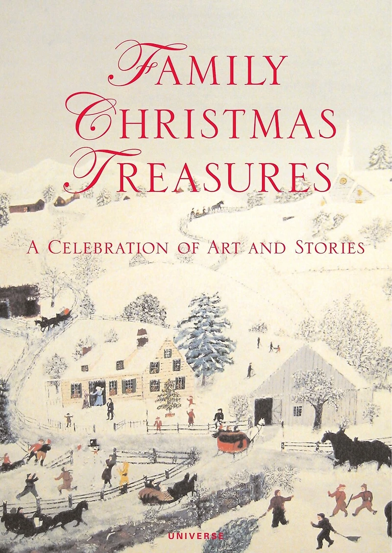 Family Christmas Treasures: A Celebration Of Art And Stories