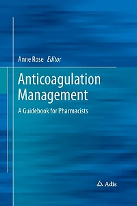 Anticoagulation Management: A Guidebook For Pharmacists
