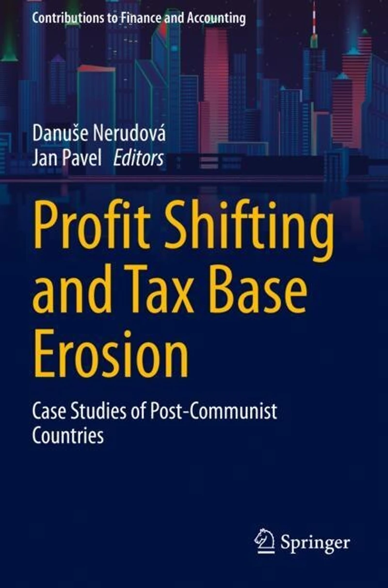 Profit Shifting and Tax Base Erosion: Case Studies of Post-Communist Countries