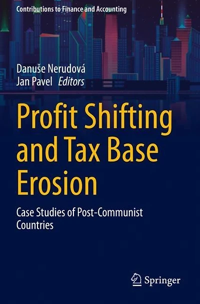 Profit Shifting and Tax Base Erosion: Case Studies of Post-Communist Countries