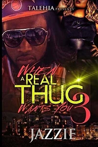 When A Real Thug Wants You 3