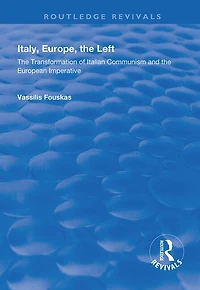 Italy, Europe, The Left: Transformation Of Italian Communism And European Imperative