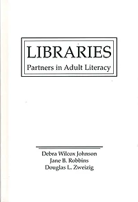 Libraries: Partners in Adult Literacy