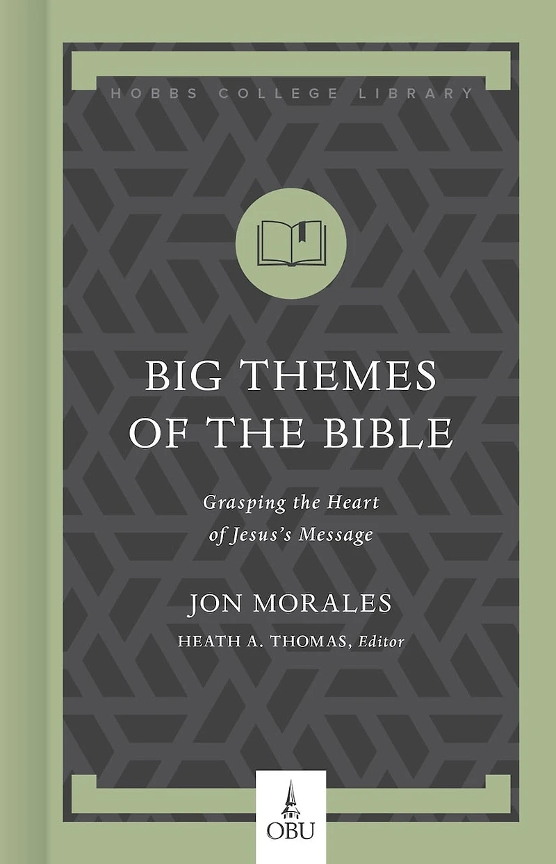 Big Themes of the Bible: Grasping Heart Jesus's Message