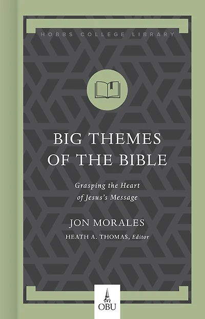 Big Themes of the Bible: Grasping Heart Jesus's Message