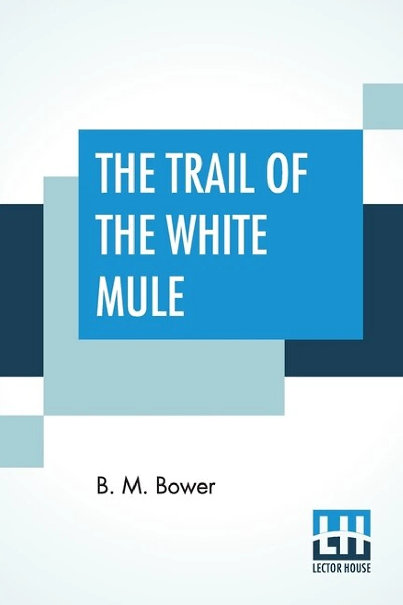 The Trail Of White Mule