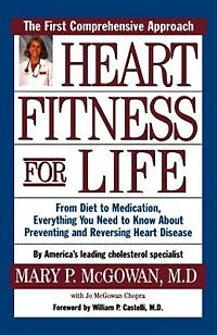 Heart Fitness for Life: The Essential Guide for Preventing and Reversing Heart Disease