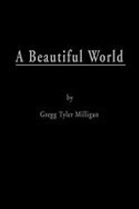 A Beautiful World: One Son's Escape from the Snares of Abuse and Devotion