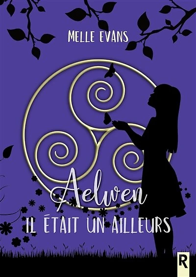 Aelwen : Il était un ailleurs