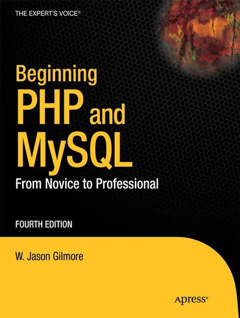 Beginning Php and Mysql: From Novice to Professional