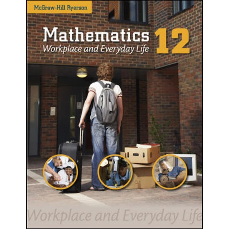 Mathematics: Workplace and Everyday Life 12 Student Book