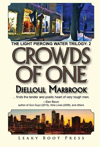 Crowds of One: Book 2 the Light Piercing Water Trilogy