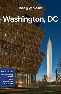 Lonely Planet Washington, DC 8 8th Ed.: Plan the Trip of a Lifetime, Detailed Itineraries & Maps, Insider Tips, Covers Downtown DC, Georgetown, Capitol Hill and more