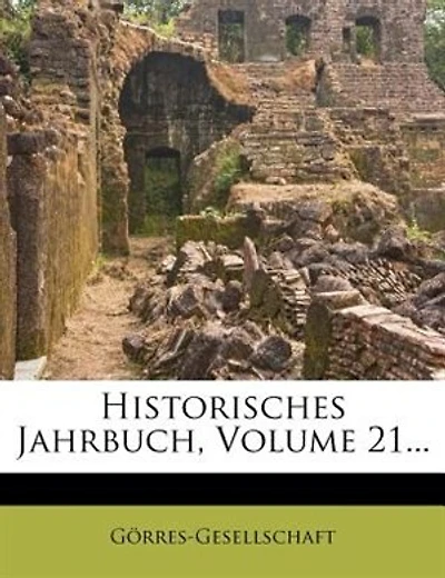 Historisches Jahrbuch, Volume 21...