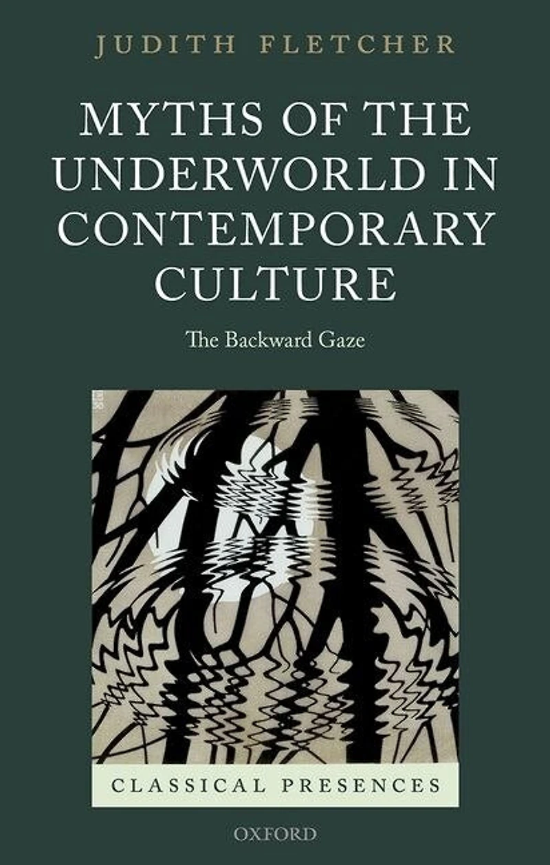 Myths of The Underworld Contemporary Culture: Backward Gaze