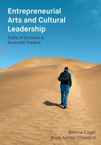 Entrepreneurial Arts and Cultural Leadership: Traits of Success Nonprofit Theatre