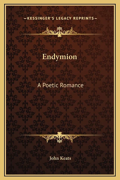 Endymion: A Poetic Romance