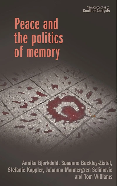 Peace and the politics of memory