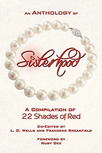 An Anthology of Sisterhood: 22 Shades of Red