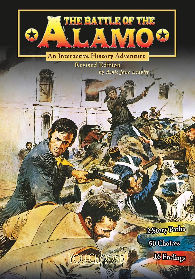 the Battle of Alamo: An Interactive History Adventure