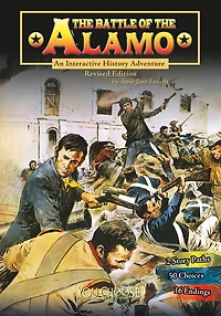 the Battle of Alamo: An Interactive History Adventure