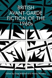 British Avant-garde Fiction Of The 1960s