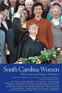 South Carolina Women: Their Lives And Times, Volume 3