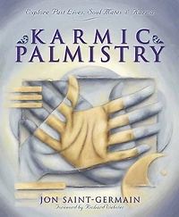 Karmic Palmistry: Explore Past Lives, Soul Mates, & Karma