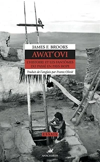 Awat'ovi: l'histoire et les fantômes du passé en pays Hopi