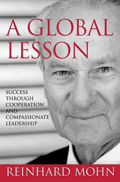 A Global Lesson: Success Through Cooperation And Compassionate Leadership