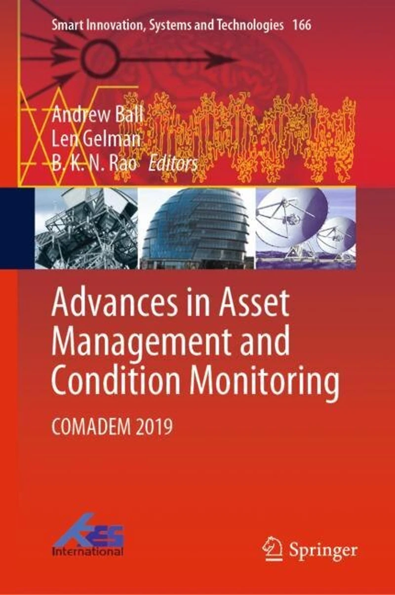 Advances Asset Management and Condition Monitoring: COMADEM 2019