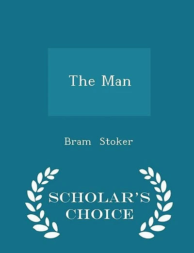 The Man - Scholar's Choice Edition