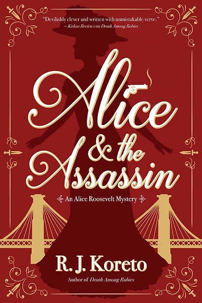 Alice and the Assassin: An Roosevelt Mystery