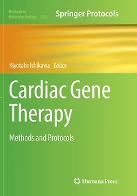 Cardiac Gene Therapy: Methods and Protocols