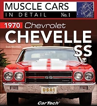 1970 Chevrolet Chevelle Ss: Muscle Cars In Detail No. 1