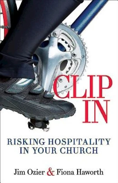 Clip in: Risking Hospitality in Your Church