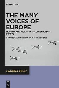 The Many Voices of Europe: Mobility and Migration in Contemporary Europe