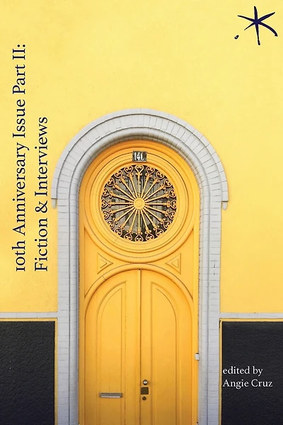 10th Anniversary Issue Part II, Fiction & Interviews: An Aster(ix) Anthology, December 2023
