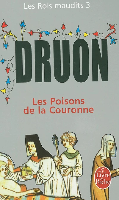 Les poisons de la couronne: roman historique