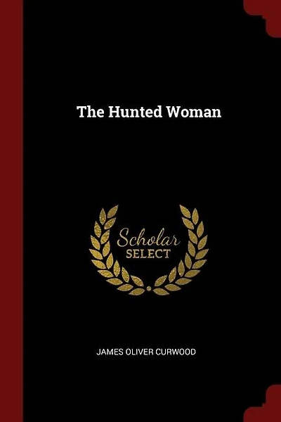 The Hunted Woman