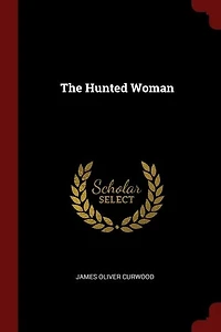 The Hunted Woman