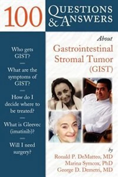 100 Questions  &  Answers About Gastrointestinal Stromal Tumor (gist)