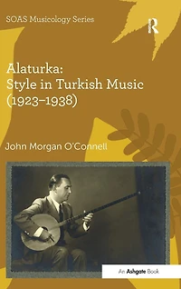 Alaturka: Style Turkish Music (1923-1938)