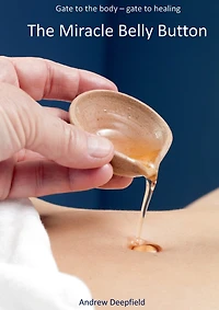 the Miracle Belly Button: gate to body - healing
