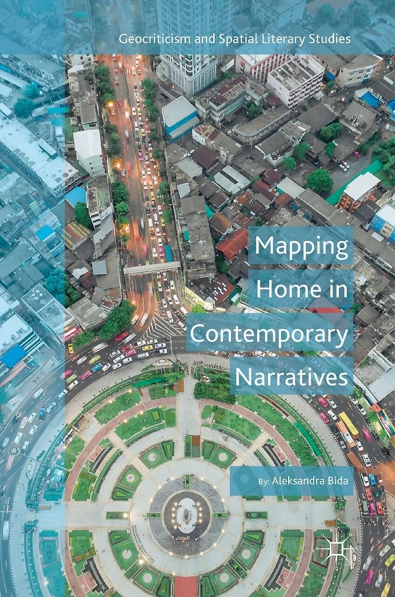Mapping Home Contemporary Narratives