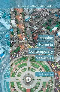 Mapping Home Contemporary Narratives
